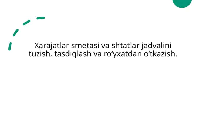 Xarajatlar smetasi va shtatlar jadvalini tuzish, tasdiqlash va ro‘yхatdan o‘tkazish 1