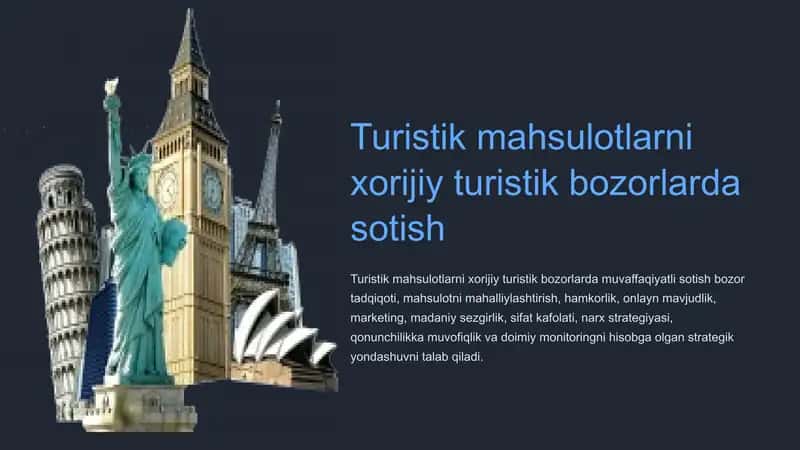 Turistik mahsulotlarni xorijiy turistik bozorlarda sotish 1