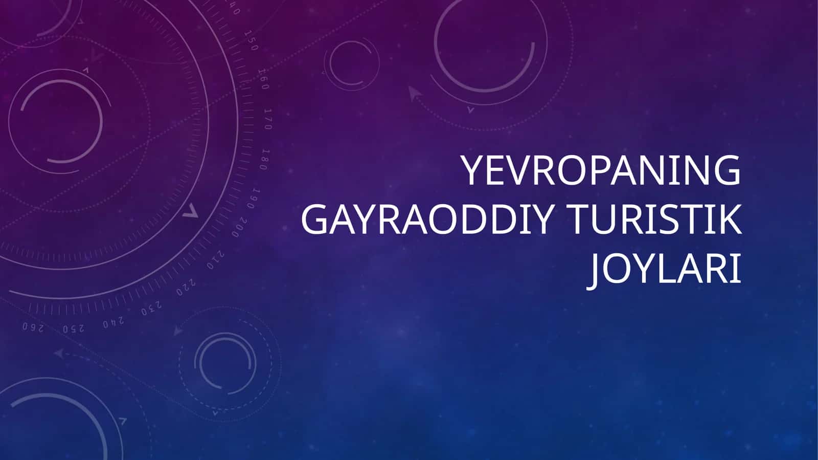 Yevropaning gayraoddiy turistik joylari 1