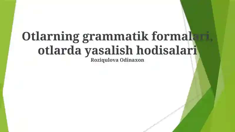 Otlarning grammatik formalari, otlarda yasalish hodisalari