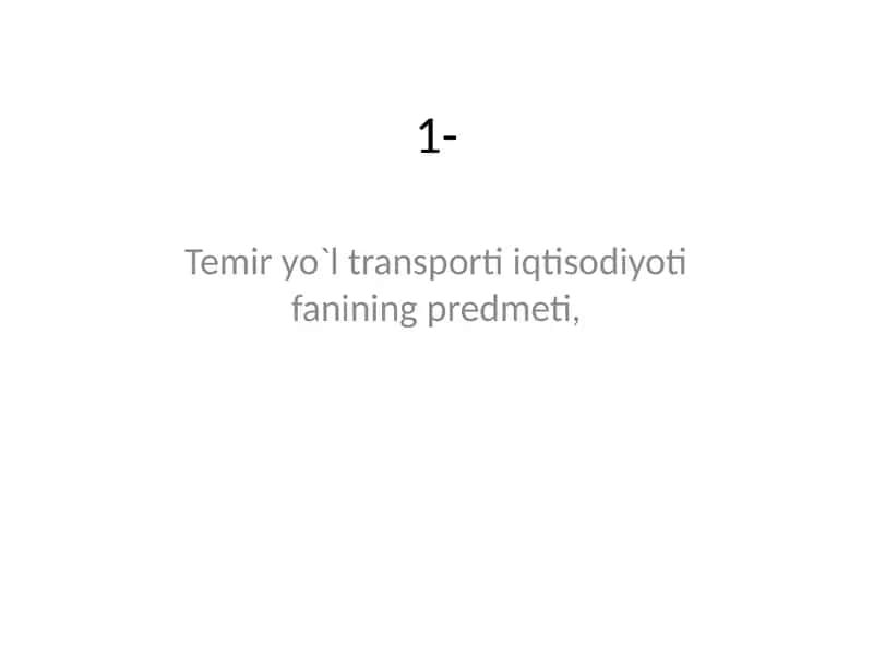 Temir yo`l transporti iqtisodiyoti 1