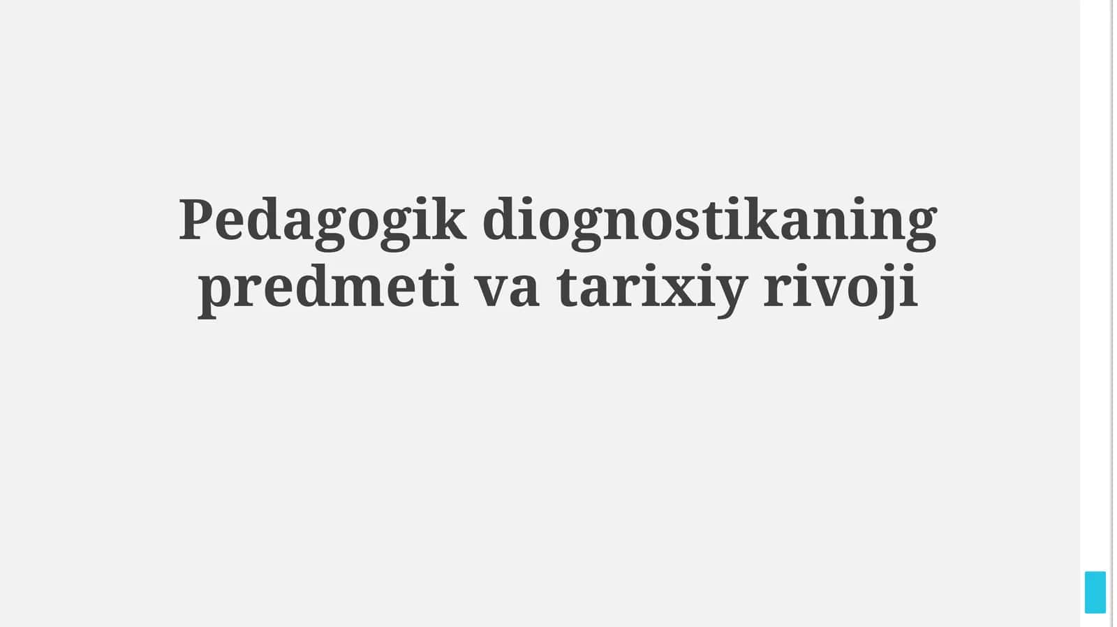 Pedagogik diognostikaning predmeti vatarixiyrivoji 1