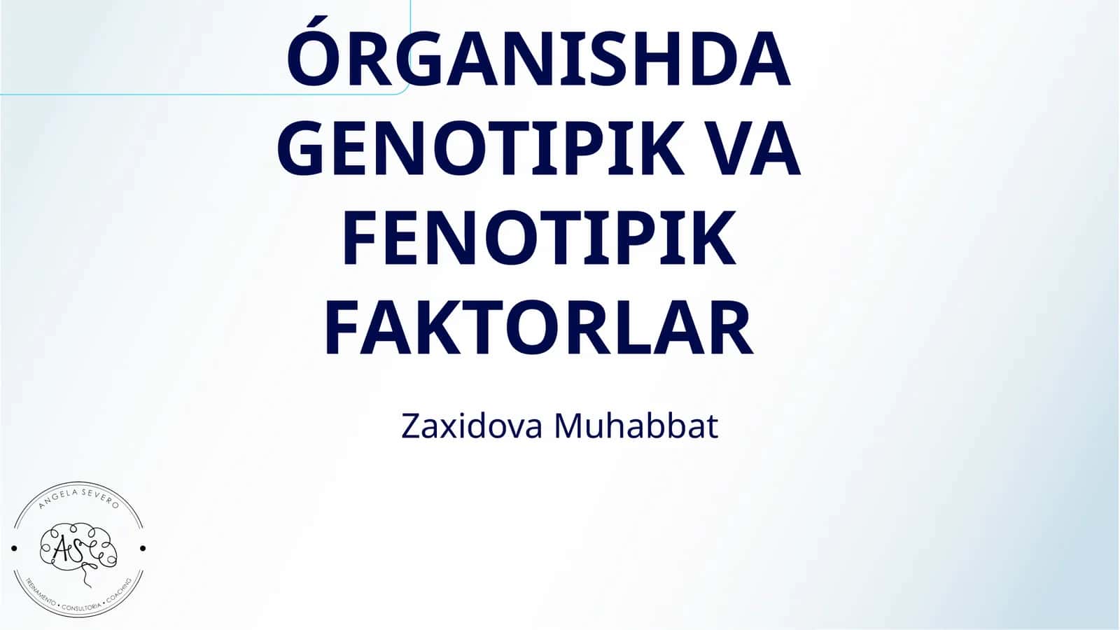 SHAXSNING ÓRGANISHDA GENOTIPIK VA FENOTIPIK FAKTORLAR 1