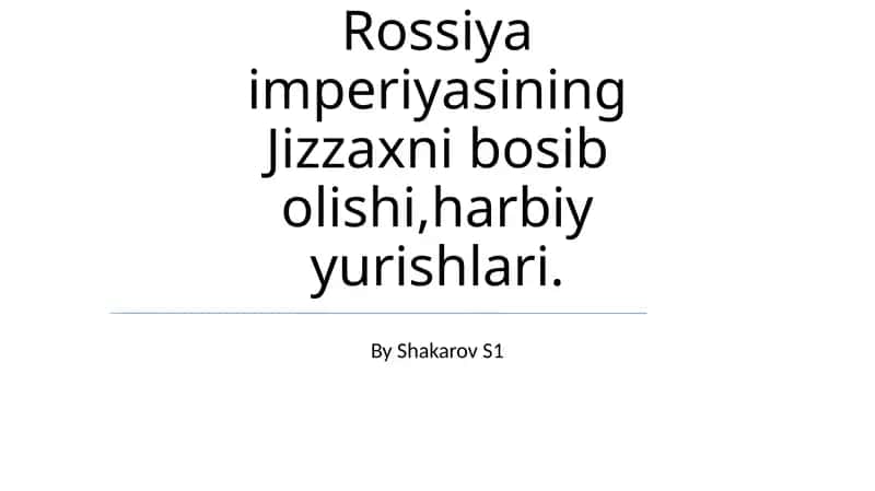 Rossiya imperiyasining Jizzaxni bosib olishi 1