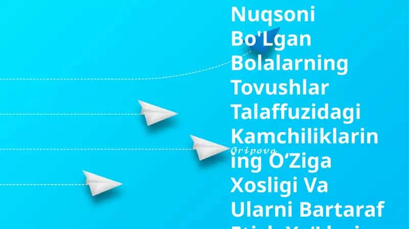 Artikulyatsiya kamchiliklarining o'ziga xos xususiyatlari 1