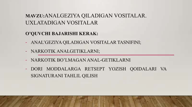 Analgeziya qiladigan vositalar. Uxlatadigan vositalar 1