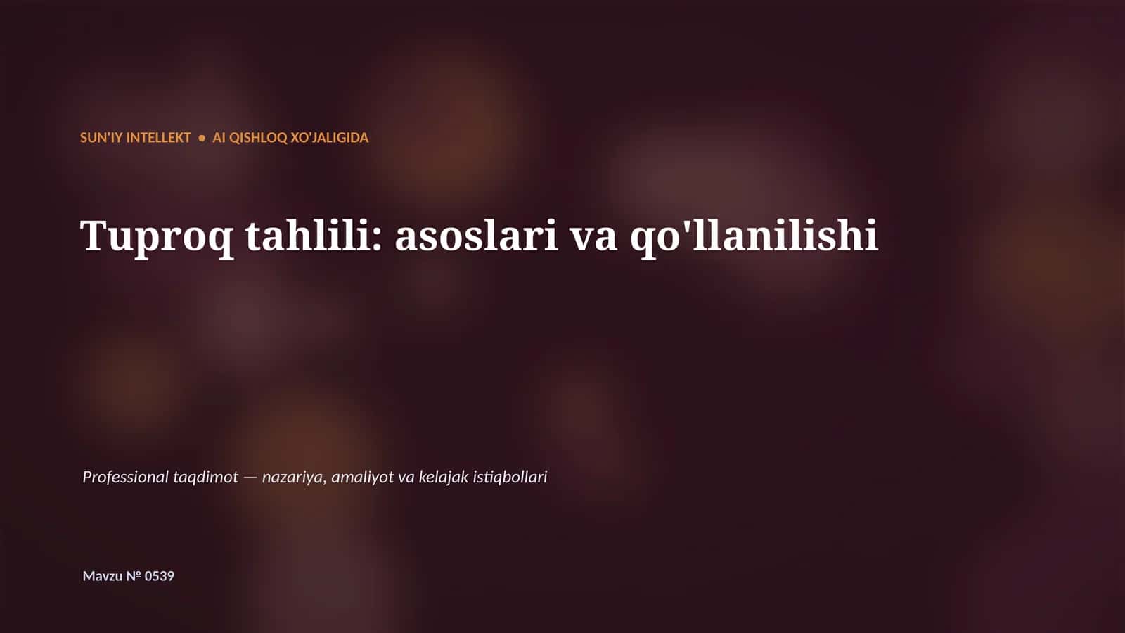 SUN'IY INTELLEKT • AI QISHLOQ XO'JALIGIDA 1