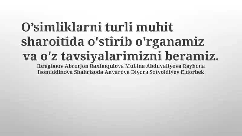 O'simliklarni turli muhit sharoitida o'stirib o'rganamiz 1