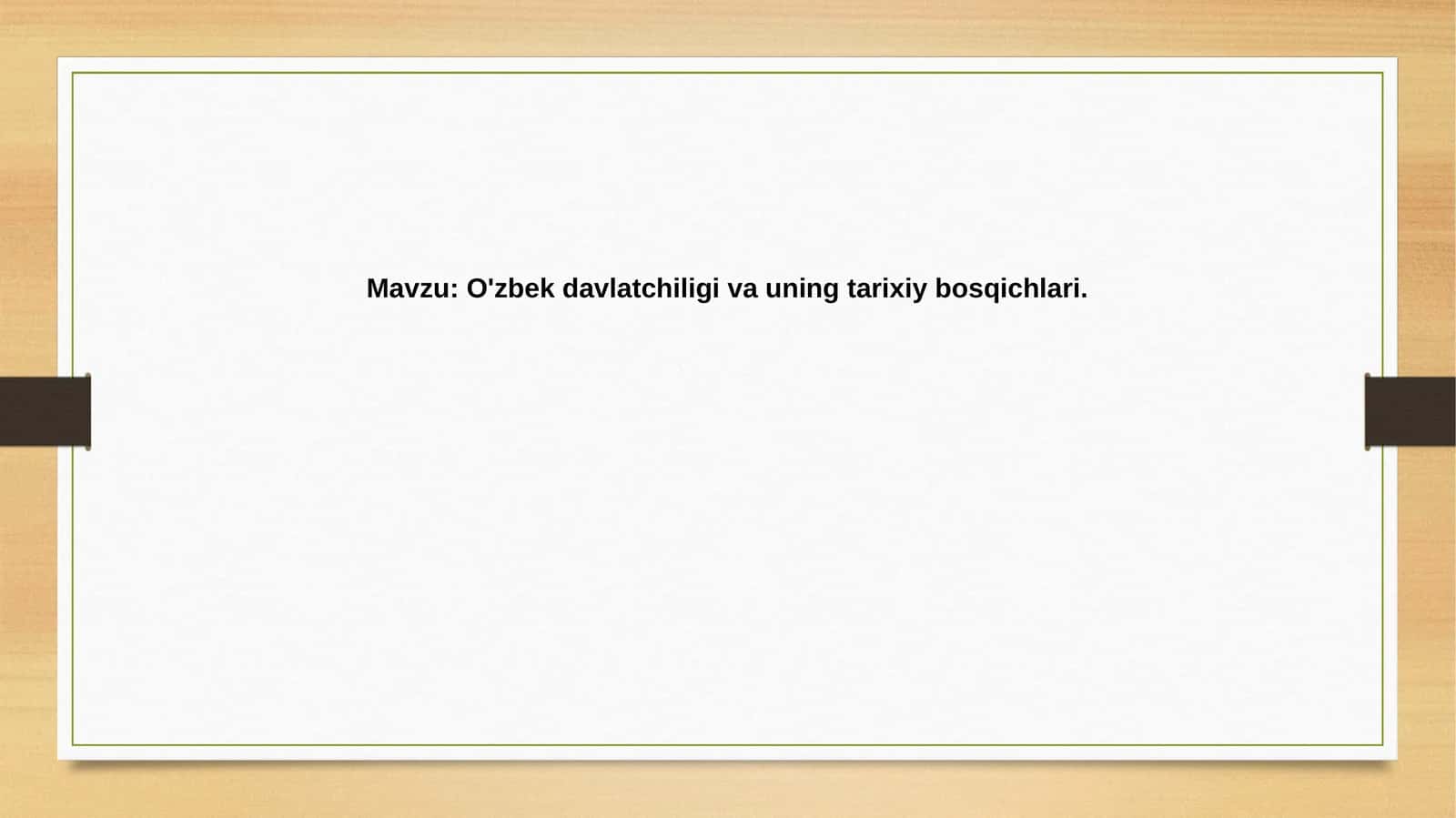 O'zbekdavlatchiligivauningtarixiybosqichlari 1