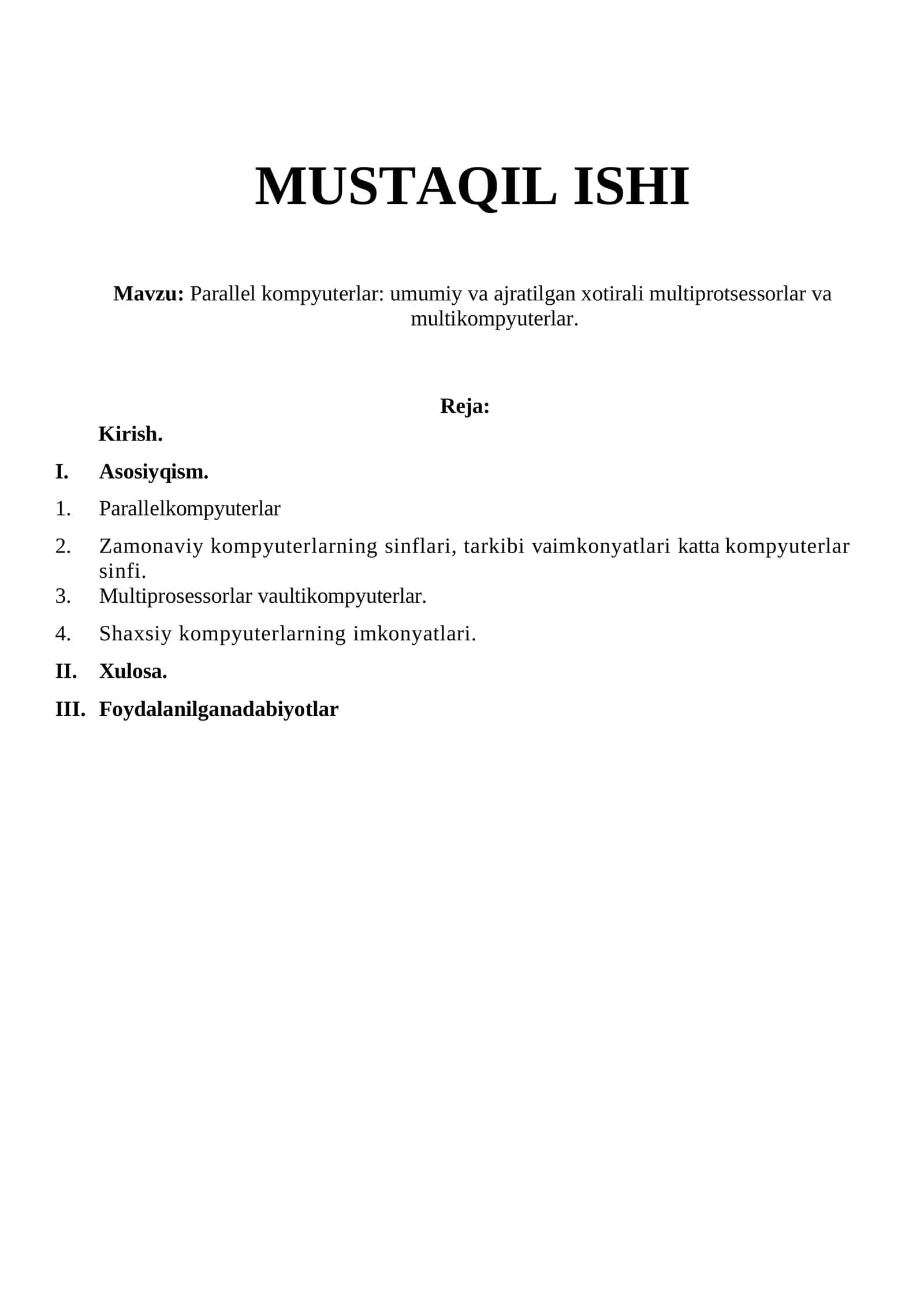 Parallel kompyuterlar: umumiy va ajratilgan xotirali multiprotsessorlar va multikompyuterlar 1
