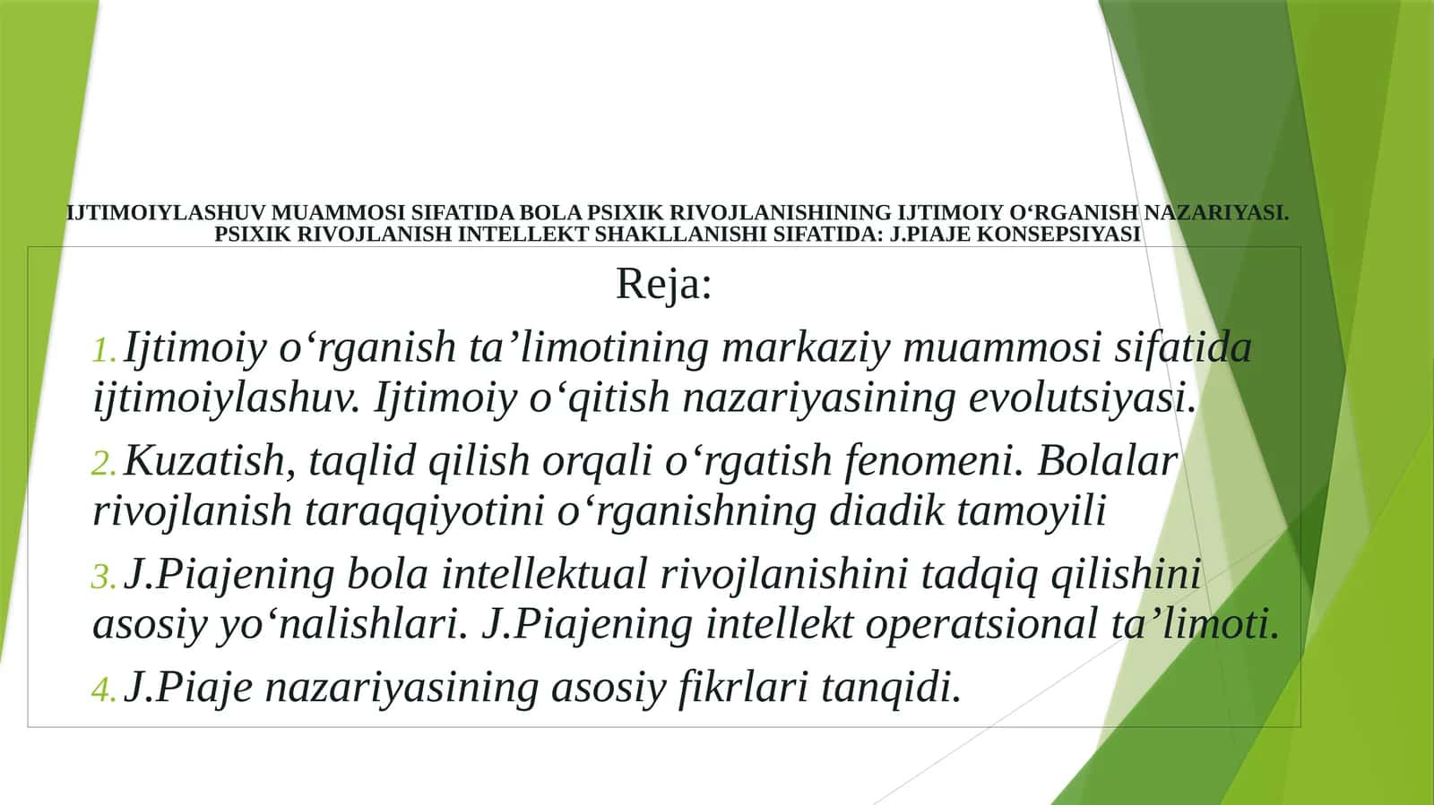IJTIMOIYLASHUV MUAMMOSI SIFATIDA BOLA PSIXIK RIVOJLANISHINING IJTIMOIY O‘RGANISH NAZARIYASI.PSIXIK RIVOJLANISH INTELLEKT SHAKLLANISHI SIFATIDA: J.PIAJE KONSEPSIYASI 1