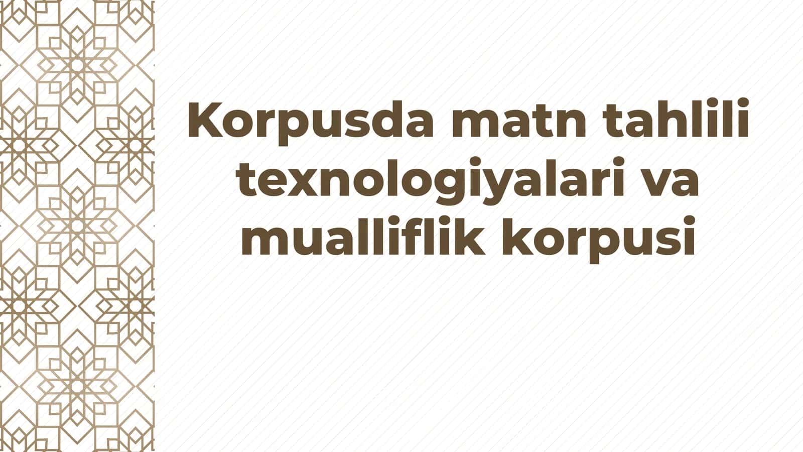 Korpusda matn tahlili texnologiyalari va mualliflik korpusi 1