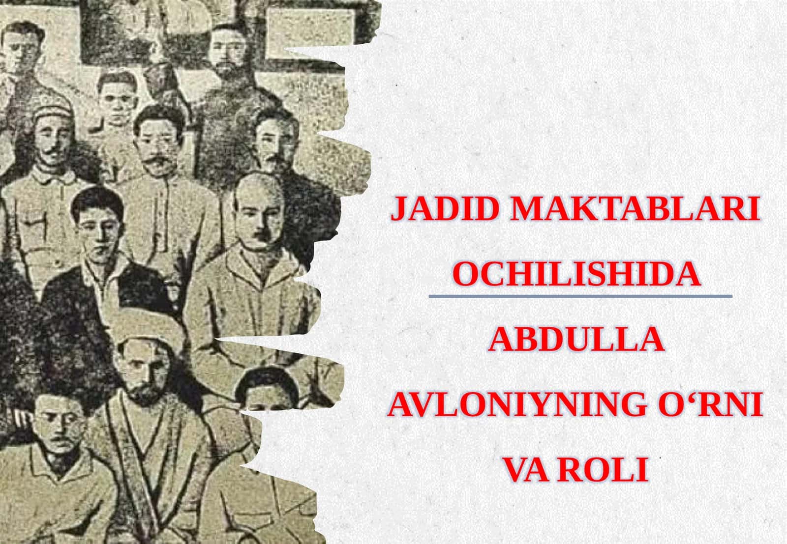 JADID MAKTABLARI OCHILISHIDA ABDULLA AVLONIYNING O‘RNI VA ROLI 1