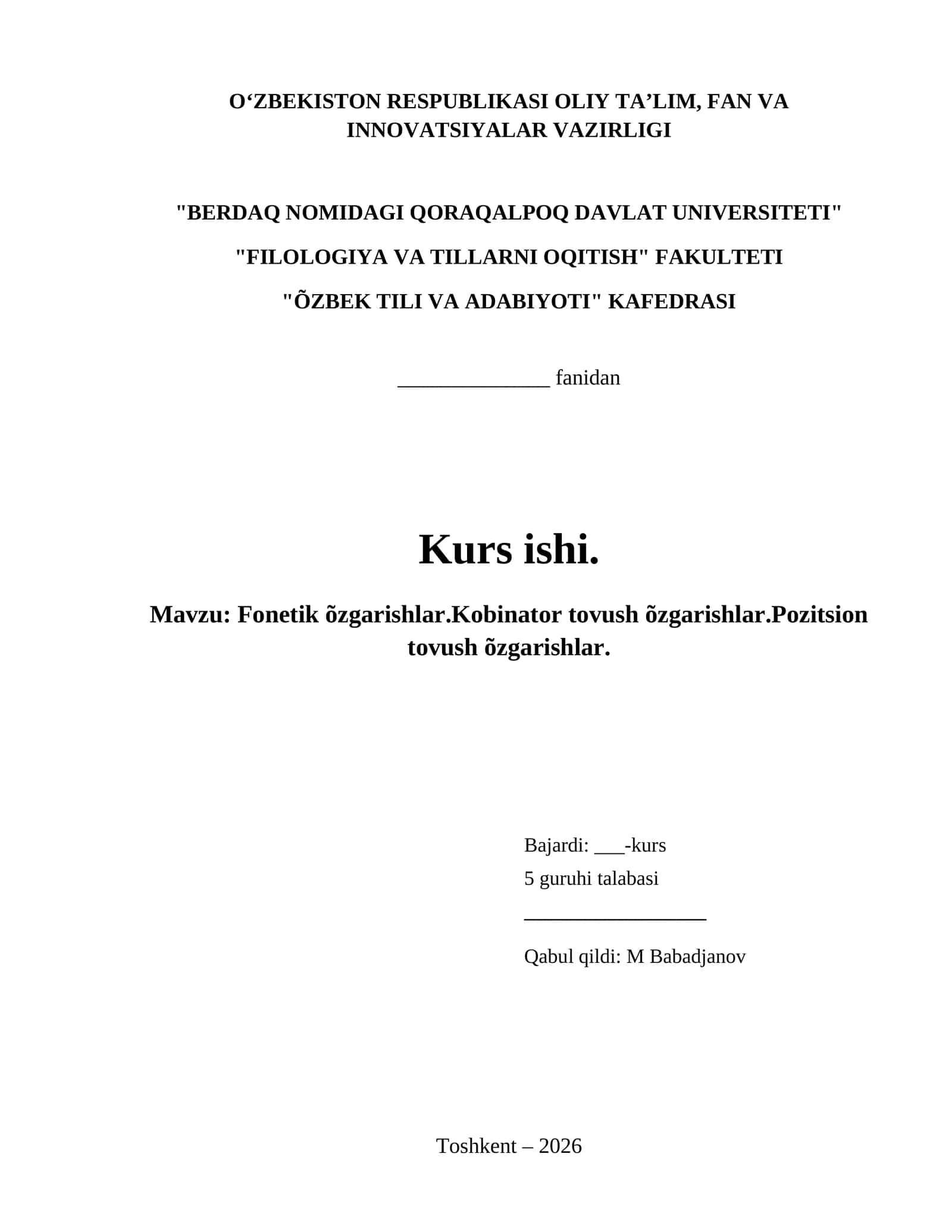 Fonetik õzgarishlar.Kobinator tovush õzgarishlar.Pozitsion tovush õzgarishlar. 1