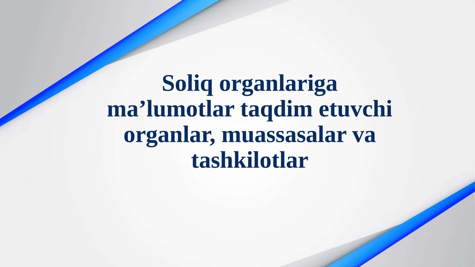 Soliq organlariga ma’lumotlar taqdim etuvchi organlar, muassasalar va tashkilotlar. 1