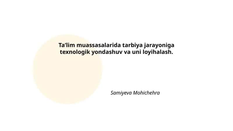 Ta'lim muassasalarida tarbiya jarayoniga texnologik yondashuv va uni loyihalash 1
