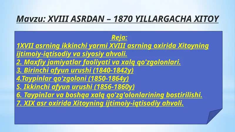 XVIII ASRDAN – 1870 YILLARGACHA XITOY 1