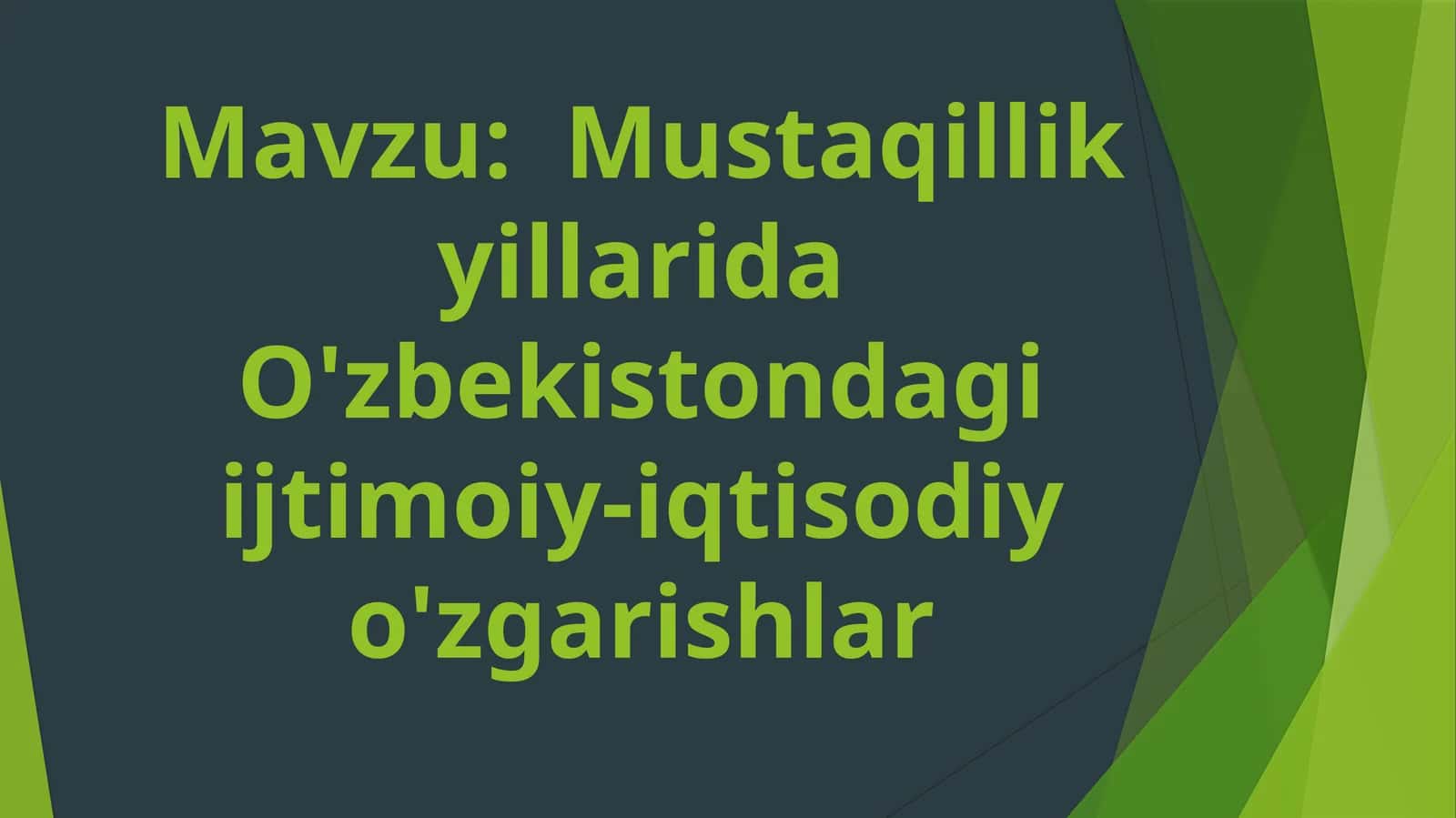 Mustaqillik yillarida O'zbekistondagi ijtimoiy-iqtisodiy o'zgarishlar 1