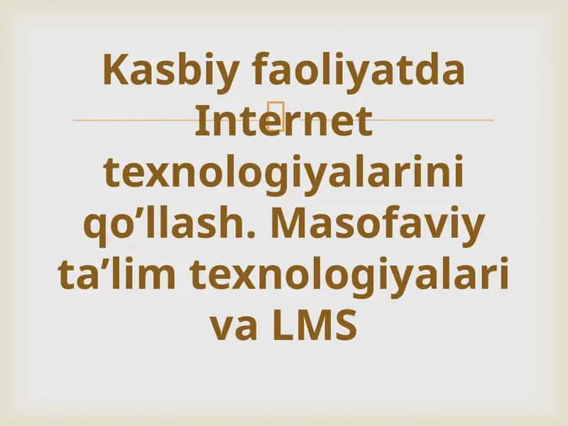 Masofaviy ta'lim texnologiyalari va LMS 1