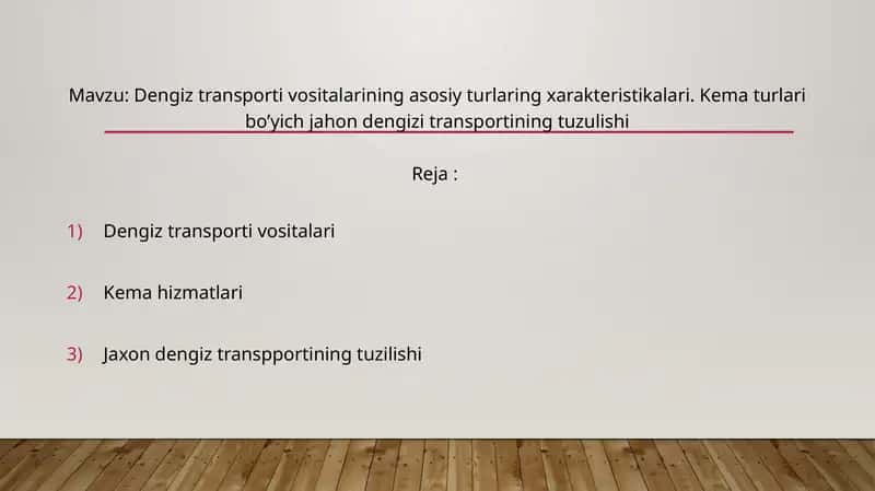 Dengiz transporti vositalarining asosiy turlaring xarakteristikalari. Kema turlari bo’yich jahon dengizi transportining tuzulishi 1