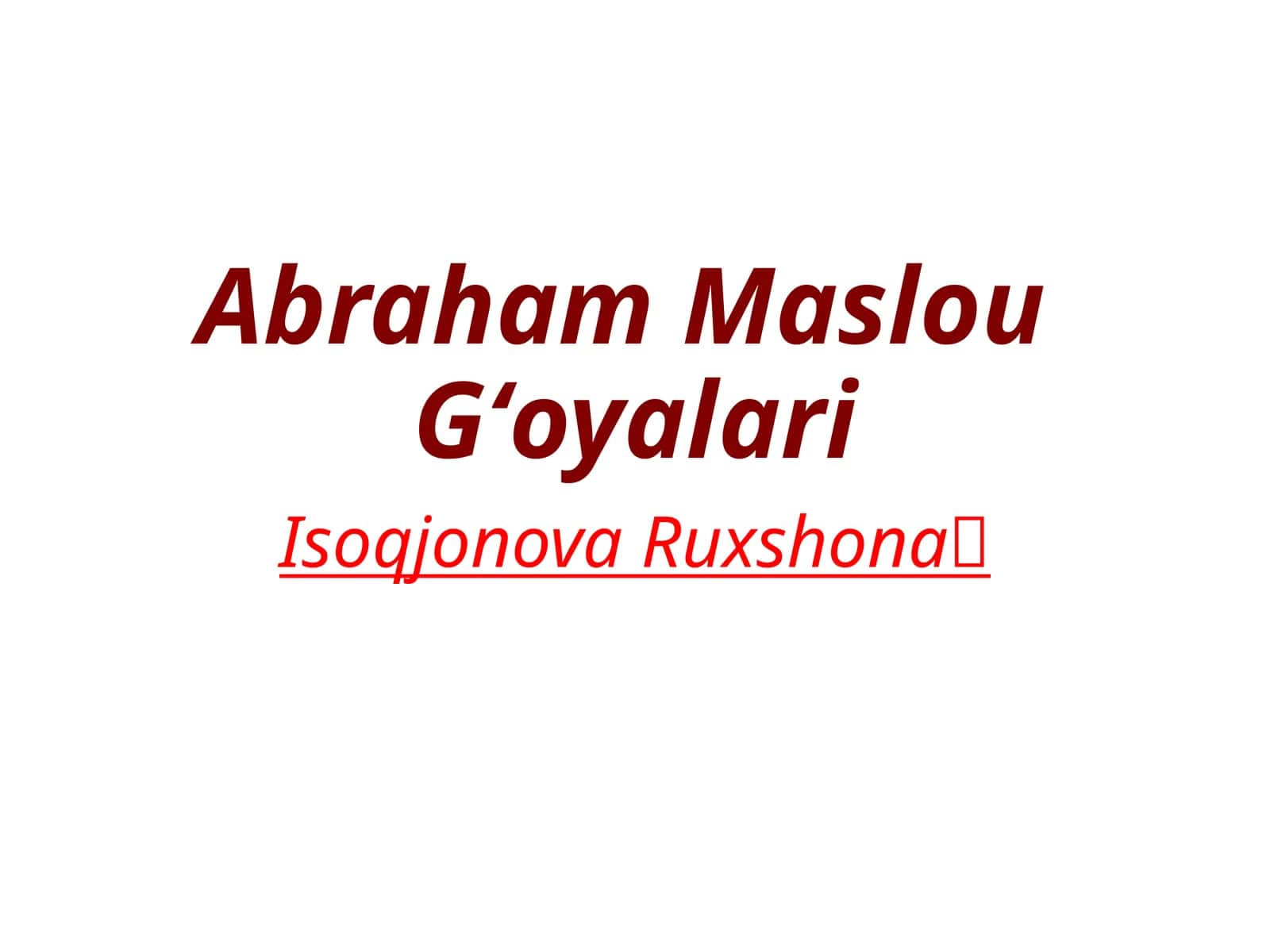 AbrahamMaslouGʻoyalari 1