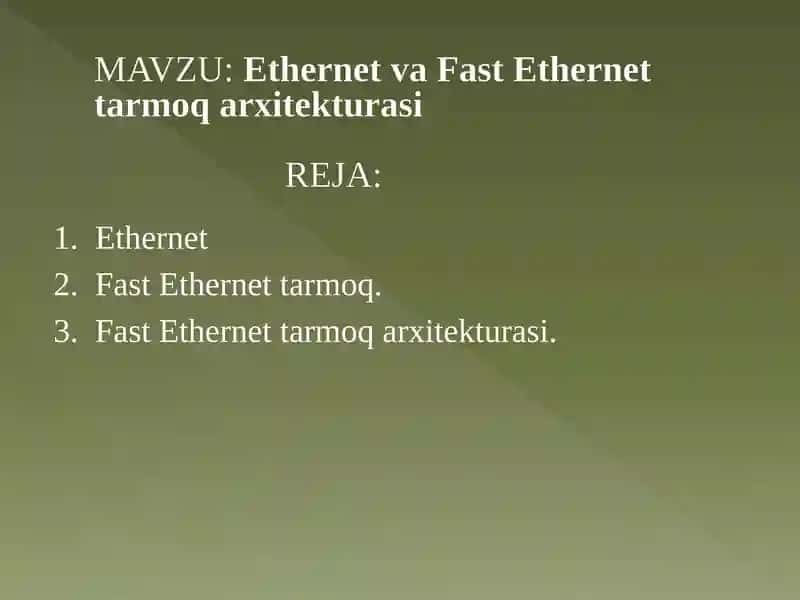 Ethernet vа Fast Ethernet tаrmоq аrхitеkturаsi