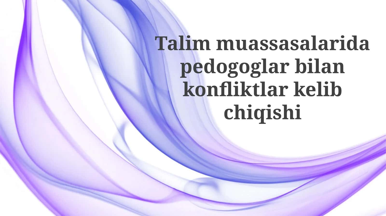 Kelishmovchiliklarning kelib chiqish sabablari va turlari 1
