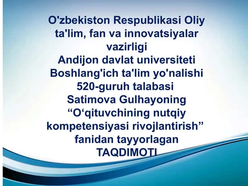 O'qituvchi nutqining asosiy kommunikativ sifatlari 1