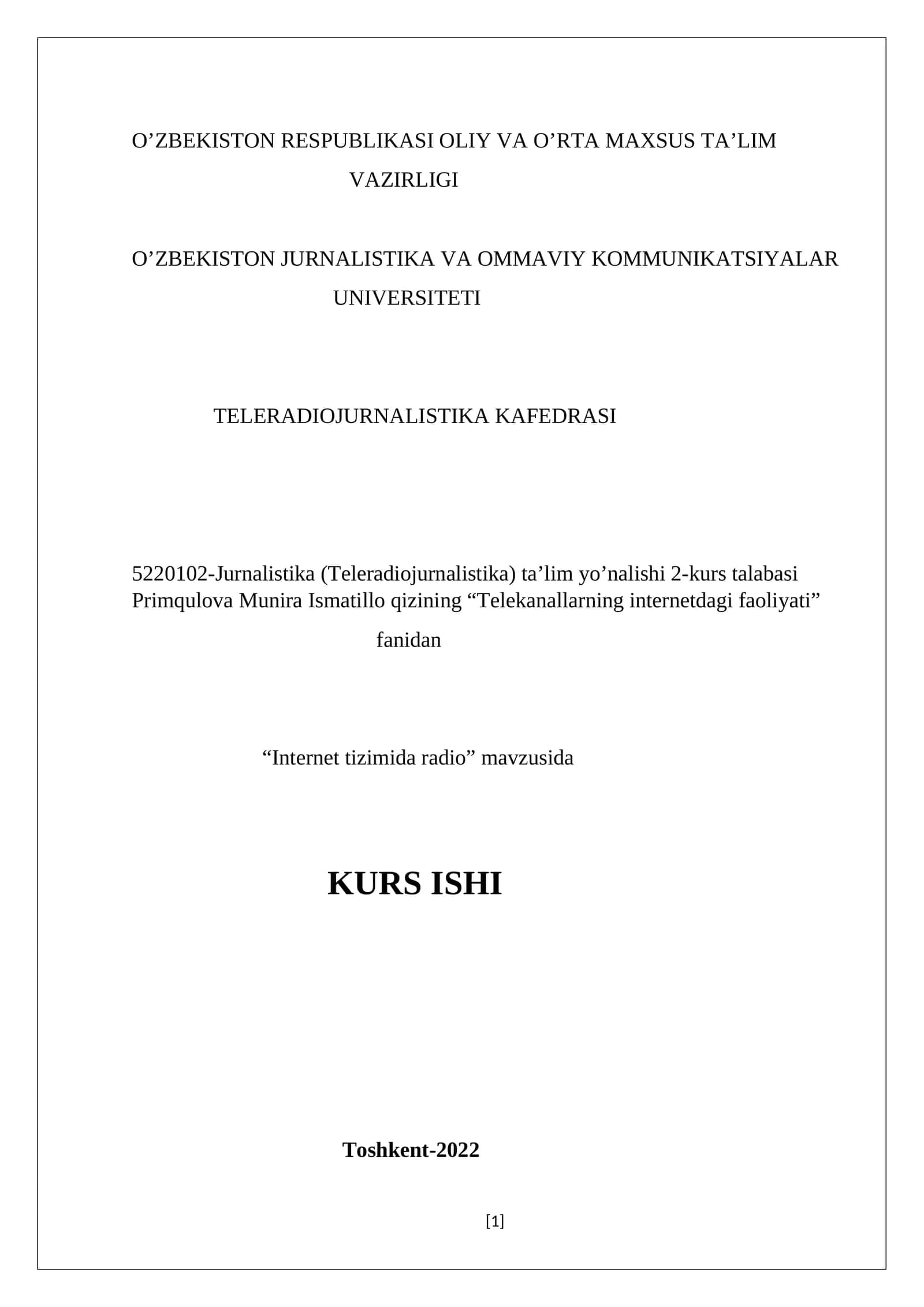 “Telekanallarning internetdagi faoliyati” fanidan “Internet tizimida radio” mavzusida KURS ISHI 1