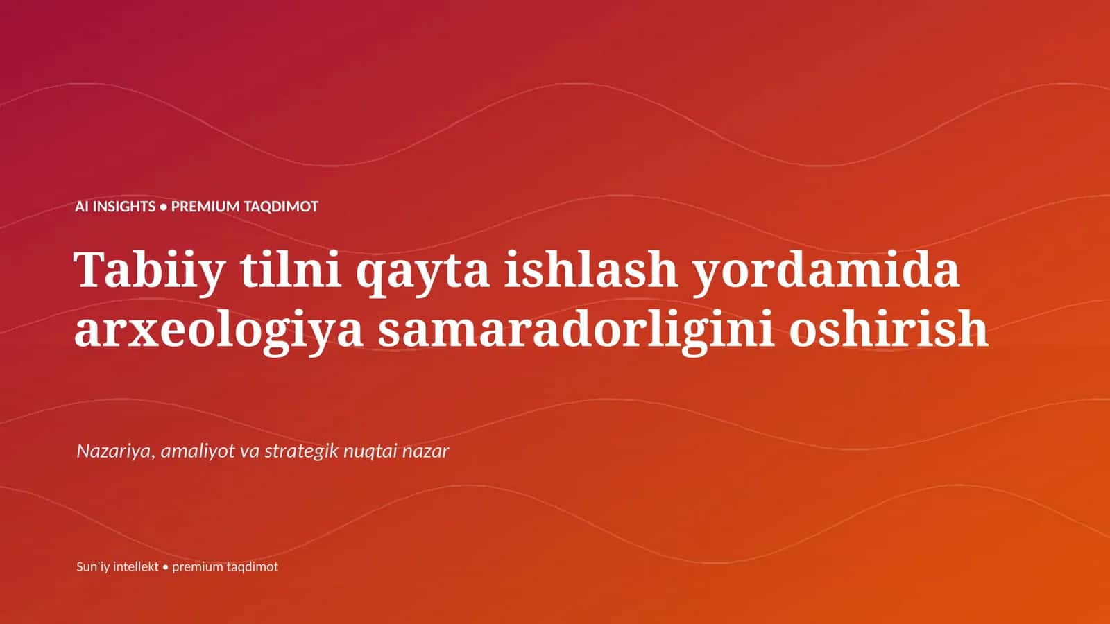 Tabiiy tilni qayta ishlash yordamida arxeologiya samaradorligini oshirish 1