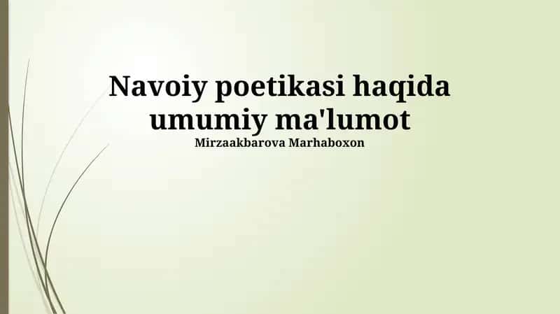 Navoiy poetikasi haqida umumiy ma'lumot 1