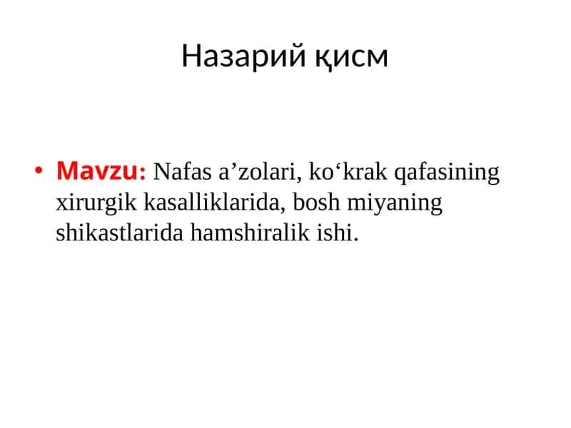 Nafasa’zolari, ko‘krakqafasining xirurgik kasalliklarida, boshmiyaning shikastlarida hamshiralikishi 1