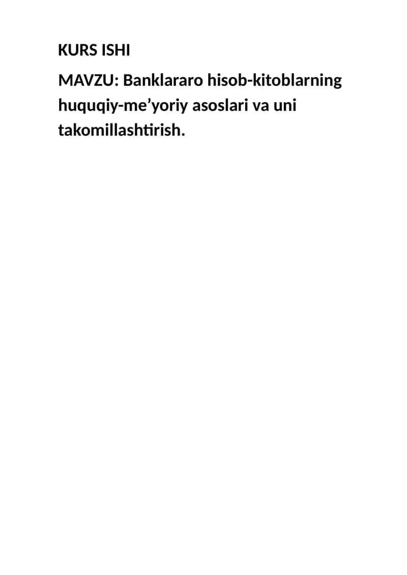 Banklararo hisob-kitoblarning huquqiy-me’yoriy asoslari va uni takomillashtirish 1