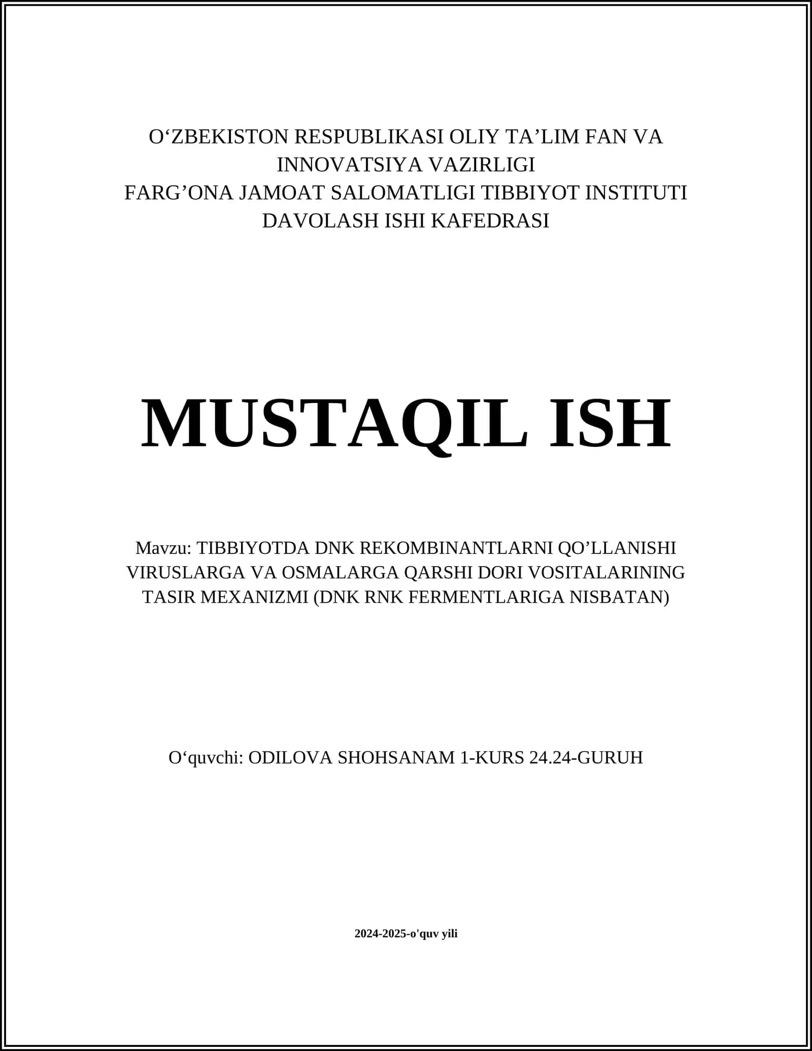 TIBBIYOTDA DNK REKOMBINANTLARNI QO’LLANISHI VIRUSLARGA VA OSMALARGA QARSHI DORI VOSITALARINING TASIR MEXANIZMI (DNK RNK FERMENTLARIGA NISBATAN) 1