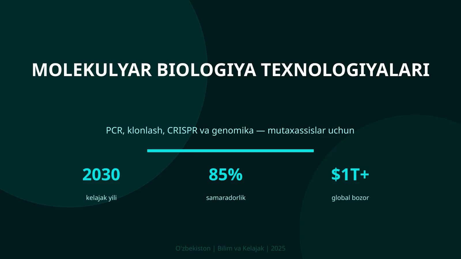 MOLEKULYAR BIOLOGIYA TEXNOLOGIYALARI 1