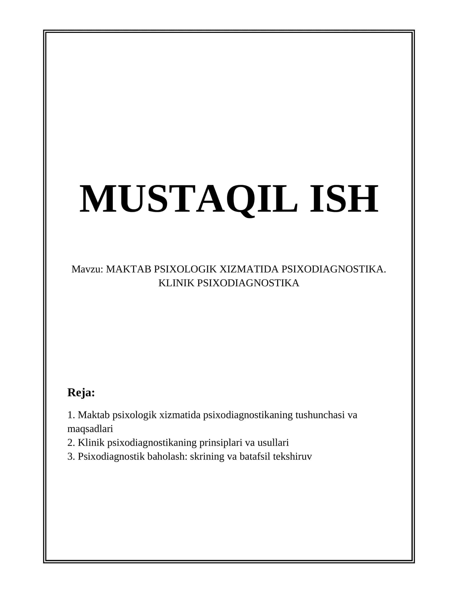 MAKTAB PSIXOLOGIK XIZMATIDA PSIXODIAGNOSTIKA. KLINIK PSIXODIAGNOSTIKA 1