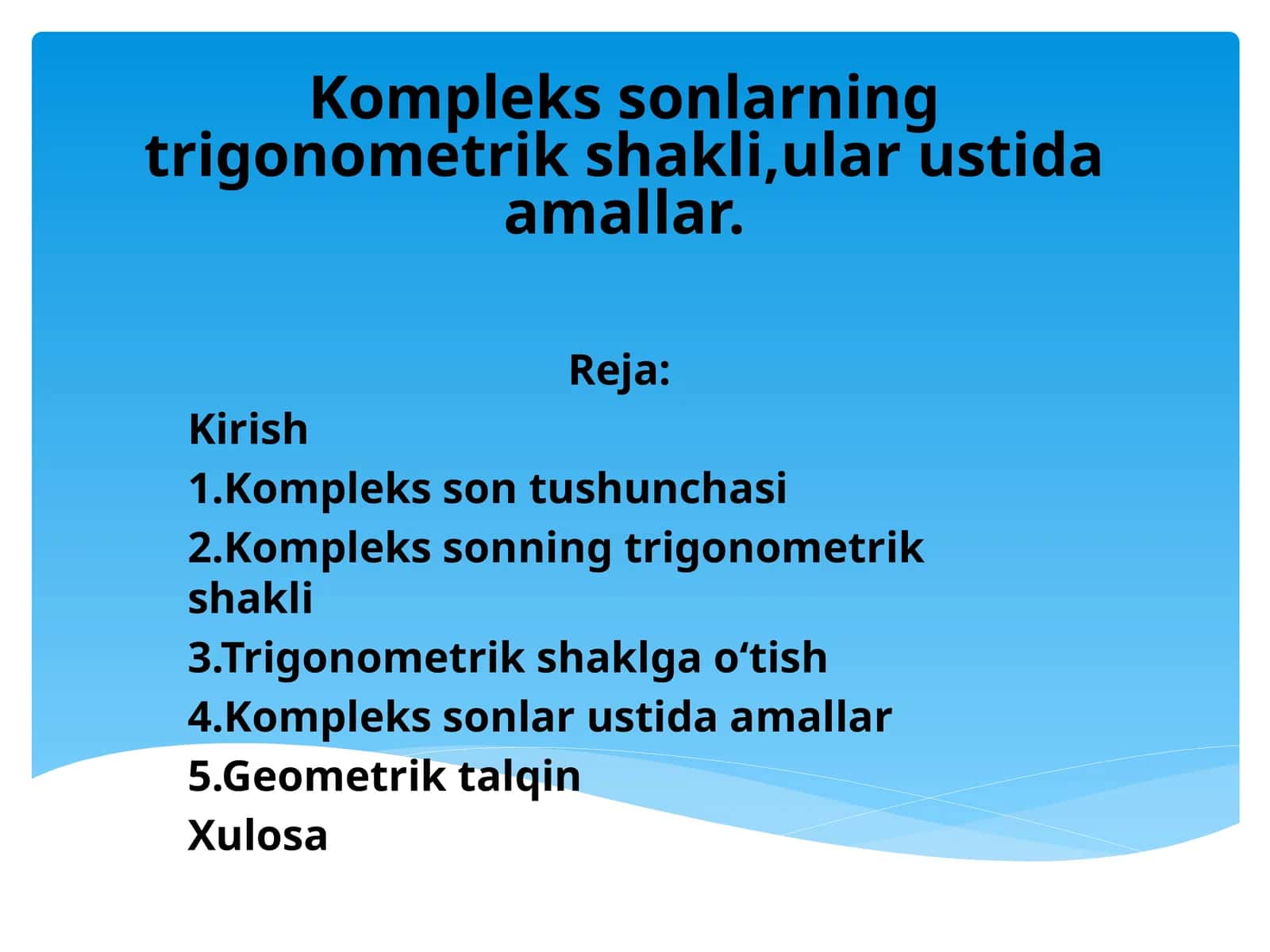 Kompleks sonlarning trigonometrik shakli, ular ustida amallar 1
