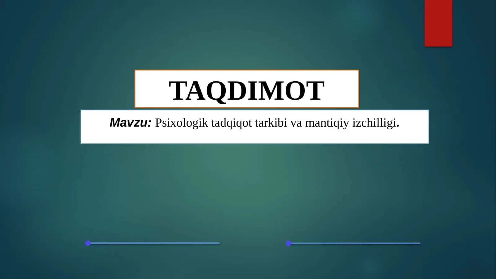 Mavzu: Psixologik tadqiqot tarkibi va mantiqiy izchilligi 1
