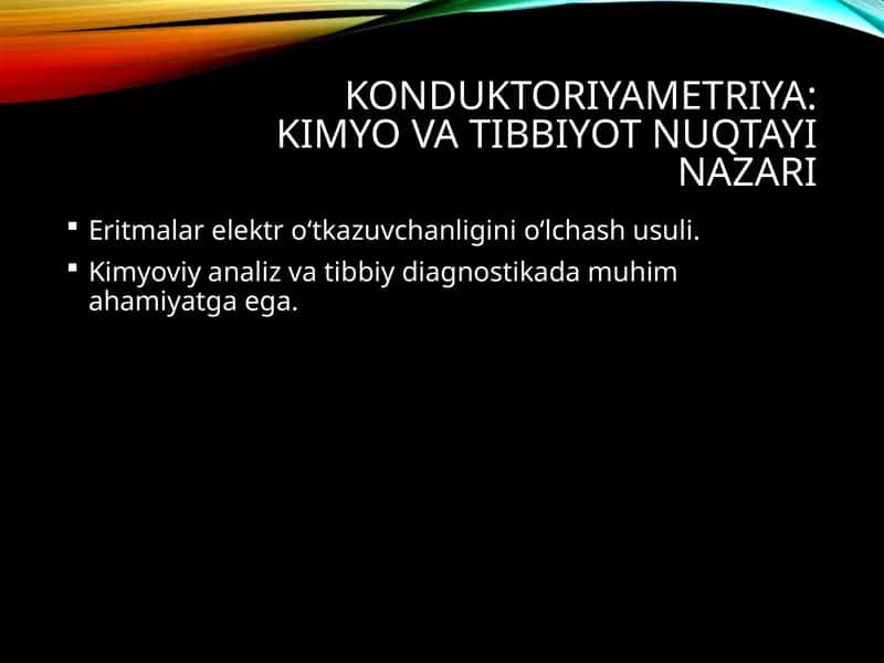 Konduktoriyametriya: Kimyo va tibbiyot nuqtayi nazari 1