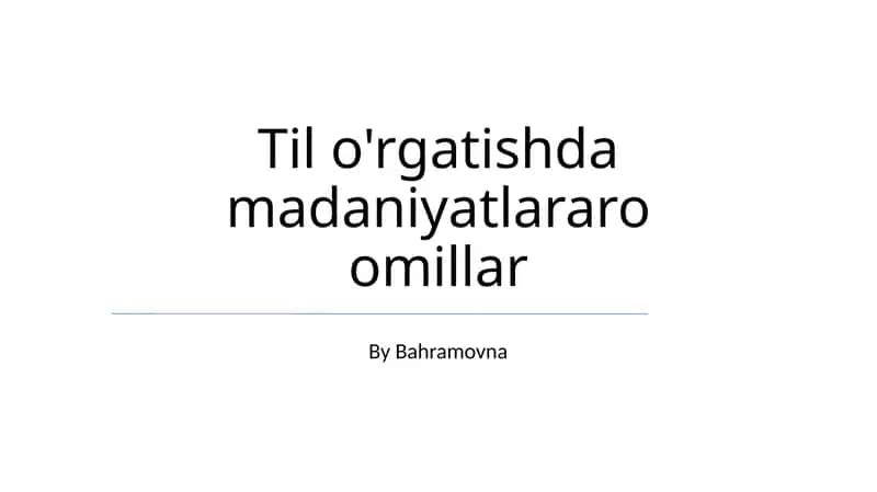 Til o'rgatishda madaniyatlararo omillar 1