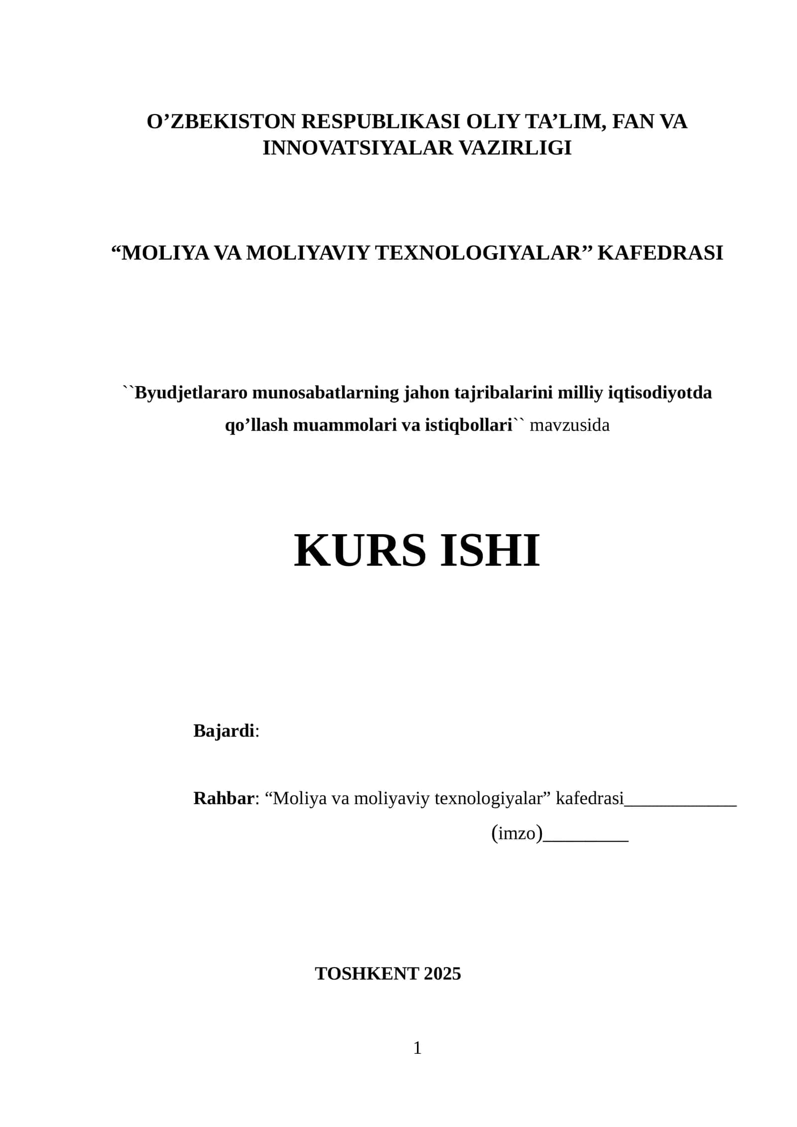 Byudjetlararo munosabatlarning jahon tajribalarini milliy iqtisodiyotda qo’llash muammolari va istiqbollari mavzusida kurs ishi 1