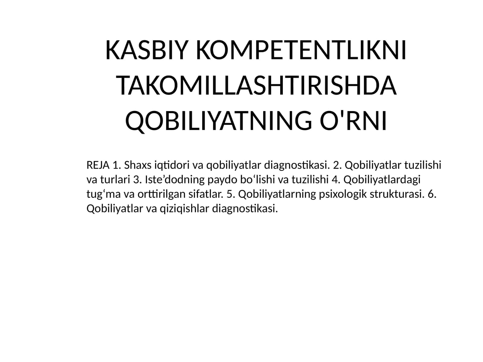 KASBIY KOMPETENTLIKNI TAKOMILLASHTIRISHDA QOBILIYATNING O'RNI 1