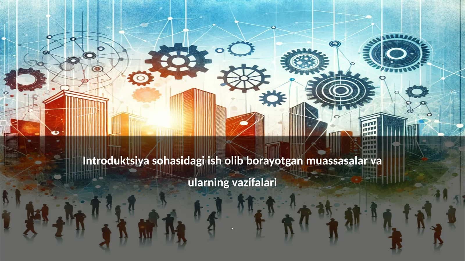Introduktsiya sohasidagi ish olib borayotgan muassasalar va ularning vazifalari 1