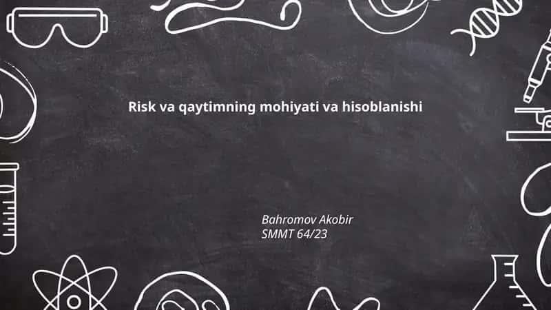 Risk va qaytimning mohiyati va hisoblanishi 1