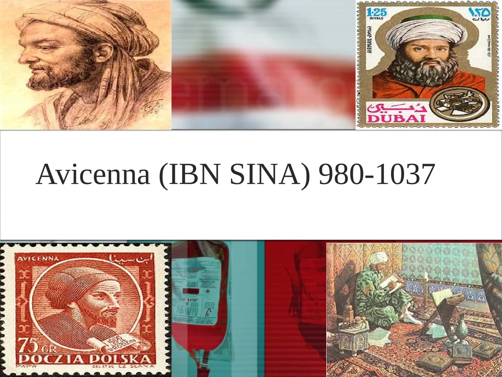 Avicenna (IBN SINA) 980-1037 1