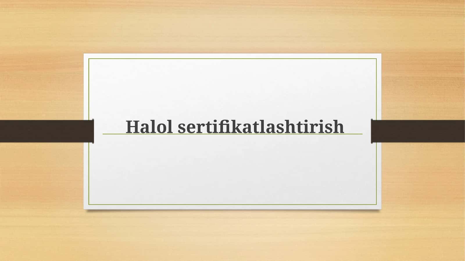 Halol sertifikatlashtirish 1