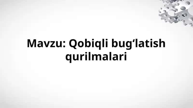 Qobiqli bug‘latish qurilmalari 1