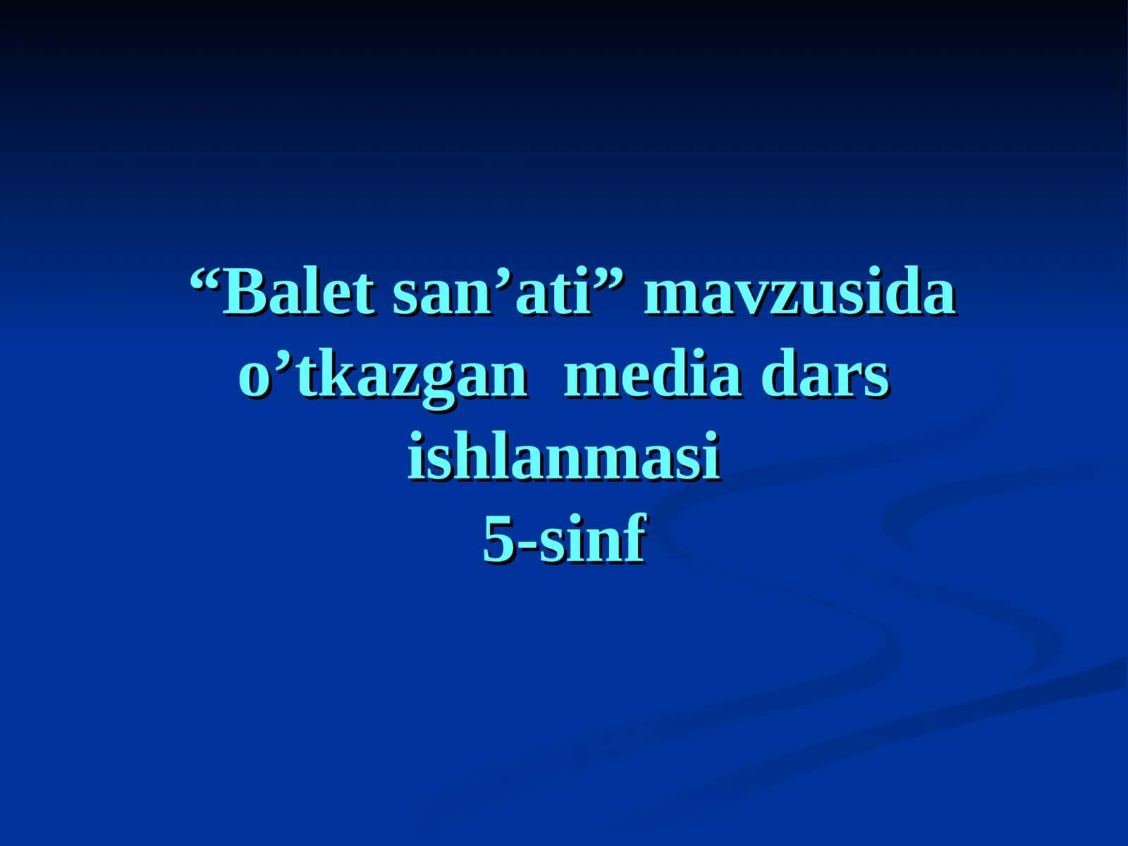Balet san’ati” 1