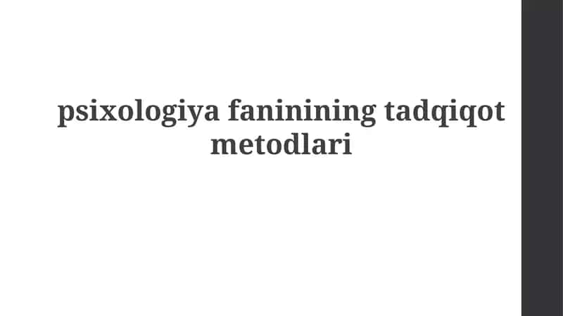 Psixologiya fanining tadqiqot usullari 1