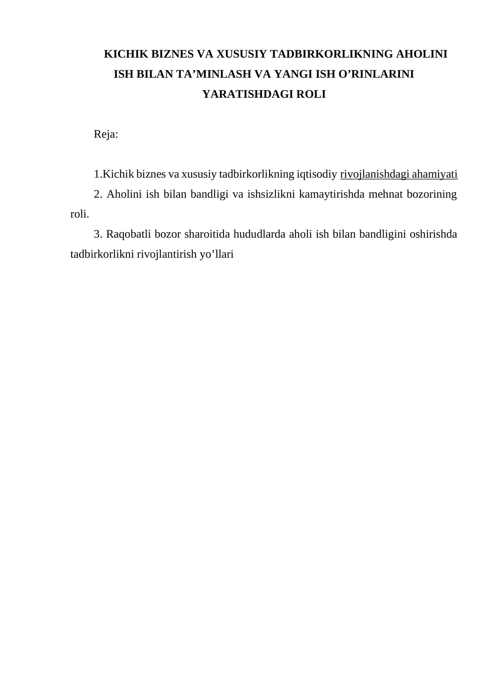 KICHIK BIZNES VA XUSUSIY TADBIRKORLIKNING AHOLINI ISH BILAN TA’MINLASH VA YANGI ISH O’RINLARINI YARATISHDAGI ROLI 1